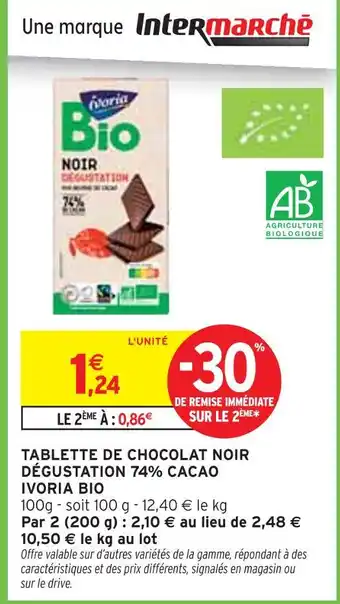 Intermarché Ivoria Tablette de chocolat noir dégustation 74% cacao Bio offre