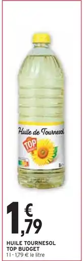 Intermarché TOP BUDGET HUILE TOURNESOL offre