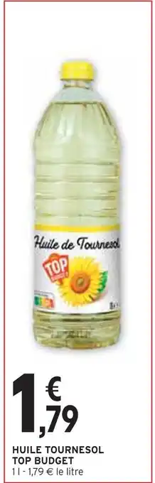 Intermarché TOP BUDGET HUILE TOURNESOL offre