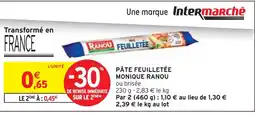 Intermarché MONIQUE RANOU Pâte feuilletée offre