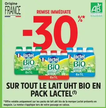 Intermarché LACTEL -30% de remise immédiate sur tout le lait uht bio en pack lactel offre