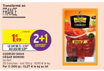 Intermarché César Moroni Chorizo doux offre