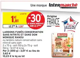 Intermarché MONIQUE RANOU Lardons fumés conservation sans nitrite et sans ogm offre