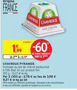 Intermarché Chavroux Pyramide offre