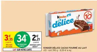 Intermarché KINDER DÉLICE Délice cacao fourré au lait offre