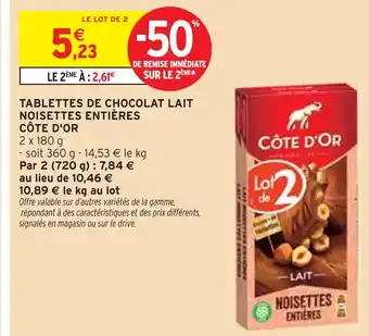 Intermarché Côte d'Or Tablettes de chocolat lait noisettes entières offre