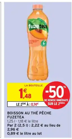 Intermarché FUZETEA Boisson au thé pêche offre