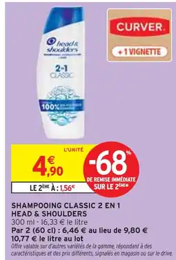 Intermarché HEAD & SHOULDERS Shampooing classic 2 en 1 offre