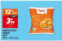 Netto Netto Nuggets de Poulet Surgelés offre