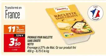 Netto NETTO Fromage pour raclette sans croûte offre