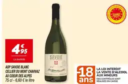 Netto Cellier du Mont Charvaz AOP Savoie Blanc au Coeur des Alpes offre