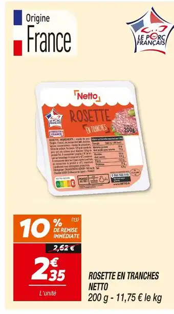 Netto Netto Rosette en Tranches offre