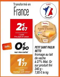 Netto NETTO Petit saint paulin offre