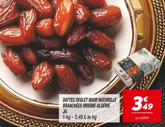 Netto JA Dattes deglet nour naturelle branchées origine algérie offre