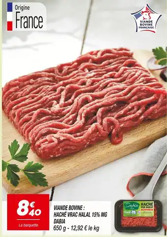 Netto Dabia Viande Bovine : Haché Vrac Halal 15% MG offre