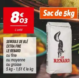 Netto LE RENARD Semoul de blé extra fine offre