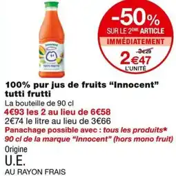 Monoprix Innocent 100% pur jus de fruits tutti frutti offre