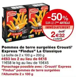 Monoprix Findus Pommes de terre surgelées Crousti Express  La Classique offre