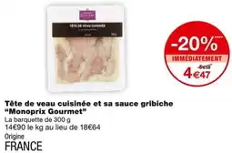 Monoprix Monoprix Gourmet Tête de veau cuisinée et sa sauce gribiche offre