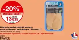 Monoprix Monoprix Filets de poulet certifié et élevé sans traitement antibiotique offre