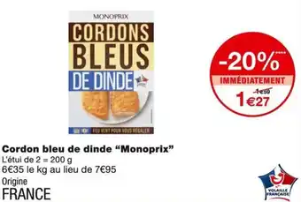 Monoprix Monoprix Cordon bleu de dinde offre