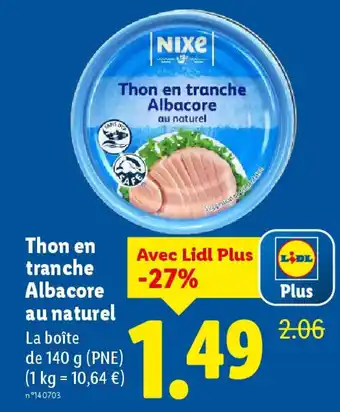 Lidl NIXE Thon en tranche Albacore au naturel offre