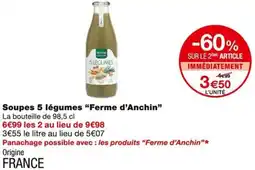 Monoprix Ferme d'Anchin Soupes 5 légumes offre