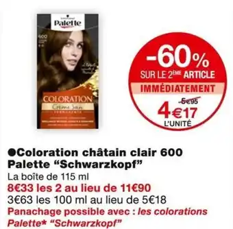 Monoprix Schwarzkopf Coloration châtain clair 600 Palette offre