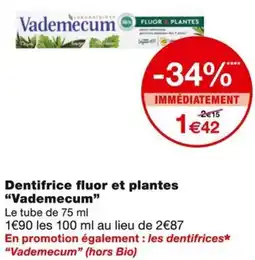 Monoprix Vademecum Dentifrice fluor et plantes offre