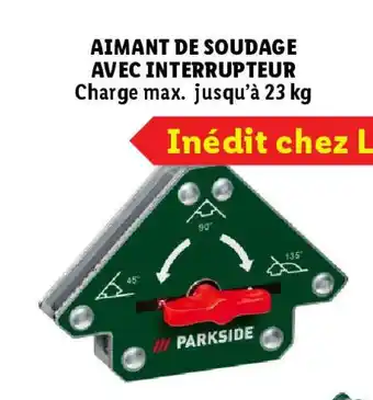 Lidl PARKSIDE Aimant de soudage avec interrupteur offre