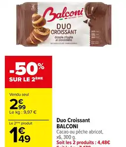 Carrefour Balconi duo croissant offre