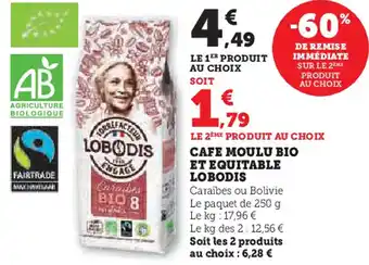 Super U Lobodis cafe moulu bio et equitable offre