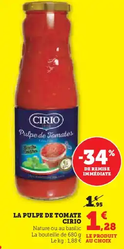 Super U Cirio la pulpe de tomate offre