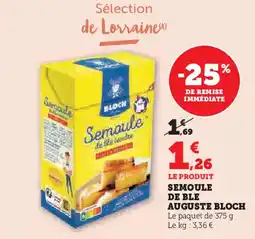 Super U Semaule de ble auguste bloch offre