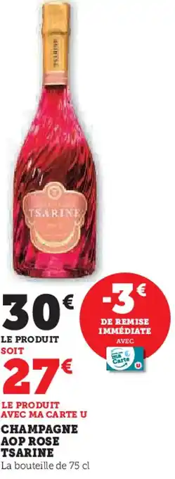 Super U Tsarine champagne aop rose offre