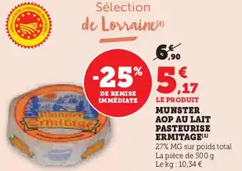 Super U Munster aop au lait pasteurise ermitage offre