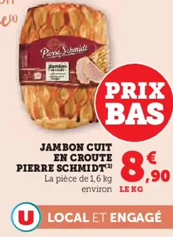 Super U Jambon cuit en croute pierre schmidt offre