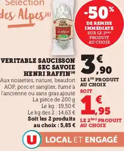 Super U Veritable saucisson sec savoie henri raffin offre