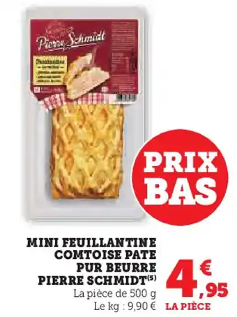 Super U Pierre schmidt mini feuillantine comtoise pate pur beurre offre