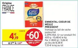 Intermarché Président - emmental coeur de meule offre