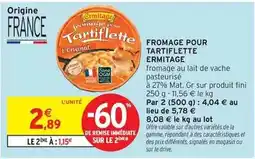 Intermarché Ermitage - fromage pour tartiflette offre