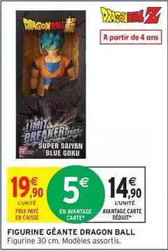 Intermarché Figurine géante dragon ball offre