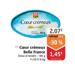 Colruyt Belle france - cœur crémeux offre