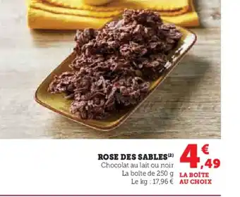 Super U Rose des sables offre