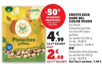 Super U Fruits secs sans sel color foods offre