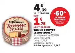 Super U Tomme fruitée le rustique (3) offre