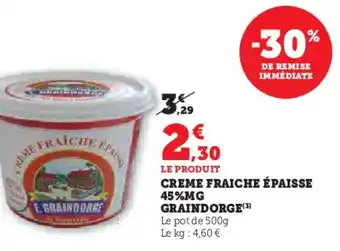 Super U Creme fraiche épaisse 45%mg graindorge(3) offre