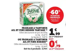 Super U Fromage a tartiner ail et fine herbes tartare (3) offre