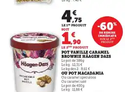 Super U Pot vanille caramel brownie häagen dazs offre