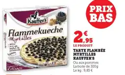 Super U Tarte flambée myrtilles kauffer's offre